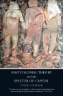 Postcolonial Theory and the Specter of Capital By Vivek Chibber Cover Image