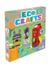 Eco Crafts: Reduce and Reuse Items from Your Home to Create Amazing Crafts Cover Image