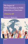 The Impact of Multiculturalism on Public Education, 50 Years Later: A Home for All? (Transnational Migration and Education #10) By Olenka Bilash (Volume Editor) Cover Image