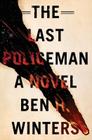 The Last Policeman By Ben H. Winters Cover Image