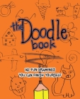 The Doodle Book: 142 Fun Drawings You Can Finish Yourself By John M. Duggan Cover Image