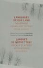Languages of Our Land/Langues de Notre Terre: Indigenous Poems and Stories from Quebec/Poèmes Et Récits Autochtones Du Québec Cover Image
