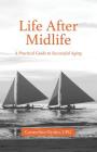 Life After Midlife: A Practical Guide to Successful Aging By Carmelina Oyales Cpg Cover Image