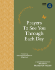 Prayers to See You Through Each Day: A Special Selection from BBC Radio 4's Prayer for the Day By BBC Radio 4 Prayer for the Day, Catherine Wybourne (Foreword by) Cover Image
