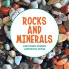 Rocks and Minerals: 2nd Grade Science Workbook Series By Baby Professor Cover Image