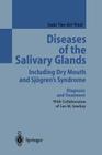 Diseases of the Salivary Glands Including Dry Mouth and Sjögren's Syndrome: Diagnosis and Treatment Cover Image