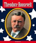 Theodore Roosevelt (Premier Presidents) By Xina M. Uhl Cover Image