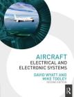 Aircraft Electrical and Electronic Systems By David Wyatt, Mike Tooley Cover Image