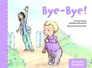 Bye-Bye! By Carol Zeavin, Rhona Silverbush, Jon Davis (Illustrator) Cover Image