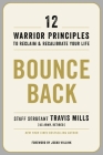 Bounce Back: 12 Warrior Principles to Reclaim and Recalibrate Your Life By Travis Mills Cover Image