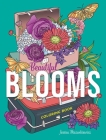 Beautiful Blooms Coloring Book By Jessica Mazurkiewicz Cover Image