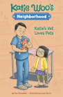 Katie's Vet Loves Pets By Fran Manushkin, Laura Zarrin (Illustrator) Cover Image