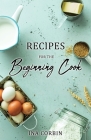 Recipes For the Beginning Cook By Ina Corbin Cover Image
