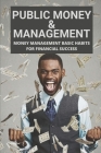 Public Money & Management: Money Management Basic Habits For Financial Success: Money Management Institute Cover Image