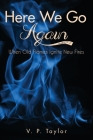 Here We Go Again By V. P. Taylor, Kenneth L. Davis (Editor), Iris M. Williams (Contribution by) Cover Image