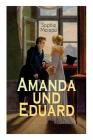 Amanda und Eduard By Sophie Mereau Cover Image