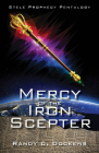 Mercy of the Iron Scepter: Stele Prophecy Pentalogy Cover Image