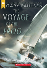 The Voyage of the Frog (Scholastic Gold) By Gary Paulsen Cover Image