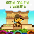 Beebe and the 7 Wonders Cover Image