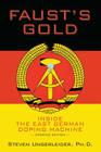 Faust's Gold: inside the east german doping machine---updated edition By Ph. D. Steven Ungerleider Cover Image