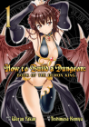 How to Build a Dungeon: Book of the Demon King Vol. 1 By Yakan Warau Cover Image