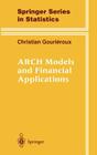 Arch Models and Financial Applications By Christian Gourieroux Cover Image