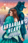 Barbarian's Heart (Ice Planet Barbarians #9) By Ruby Dixon Cover Image