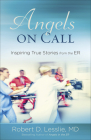 Angels on Call: Inspiring True Stories from the Er Cover Image