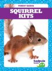 Squirrel Kits Cover Image