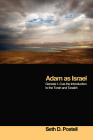 Adam as Israel: Genesis 1-3 as the Introduction to the Torah and Tanakh By Seth D. Postell Cover Image