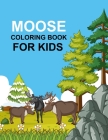 Moose coloring book For Kids: Moose coloring book For Girls By Bibi Coloring Press Cover Image