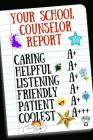 Your School Counselor Report: Inspirational Notebook for Appreciation, Thank You or Retirement By Teacherloves Press Cover Image