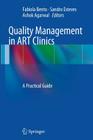 Quality Management in Art Clinics: A Practical Guide By Fabiola Bento (Editor), Sandro Esteves (Editor), Ashok Agarwal (Editor) Cover Image