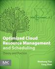 Optimized Cloud Resource Management and Scheduling: Theories and Practices Cover Image