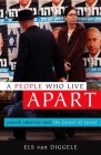 A People Who Live Apart: Jewish Identity and the Future of Israel By Els Van Diggele, Jeannette K. Ringold (Translated by) Cover Image