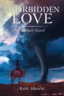 A Forbidden Love: A Short Novel Cover Image