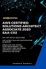 Aws: AWS Certified Solutions Architect Associate 2020: SAA-CO2: 390 Top-Notch Questions: The Latest SAA-C02 Certification B By Thomas Howell Cover Image