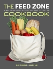 The Feed Zone Cookbook: Fast and Flavorful Food for Athletes Cover Image