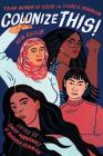 Colonize This!: Young Women of Color on Today's Feminism (Live Girls) By Daisy Hernández (Editor), Bushra Rehman (Editor) Cover Image