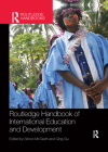 Routledge Handbook of International Education and Development (Routledge International Handbooks) By Simon McGrath (Editor), Qing Gu (Editor) Cover Image