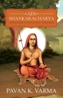 Adi Shankaracharya: Hinduisms Greatest Thinker By Pavan K. Varma Cover Image