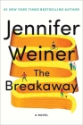 The Breakaway By Jennifer Weiner Cover Image