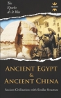 Ancient Egypt & Ancient China: Ancient Civilizations with Similar Structure Cover Image