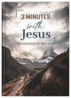 3 Minutes with Jesus: 180 Devotions for Men (3-Minute Devotions) By Tracy M. Sumner Cover Image