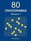 80 Crucigramas - N. 1 By Pasatiempos10 Cover Image