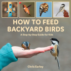 How to Feed Backyard Birds: A Step-By-Step Guide for Kids Cover Image