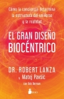 Gran Diseño Biocéntrico, El By Robert Lanza, Matej Pavsic (With) Cover Image