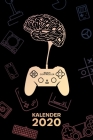 Kalender 2020: A5 Games Terminplaner für Gamer mit DATUM - 52 Kalenderwochen für Termine & To-Do Listen - Joypad Terminkalender Gamer By Merchment, Gaming Geschenke Fur M. Gamer Kalender Cover Image