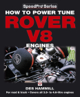 How to Power Tune Rover V8 Engines for Road & Track (SpeedPro Series) By Des Hammill Cover Image