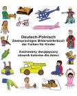 Deutsch-Polnisch Zweisprachiges Bilderwörterbuch der Farben für Kinder By Kevin Carlson (Illustrator), Richard Carlson Jr Cover Image